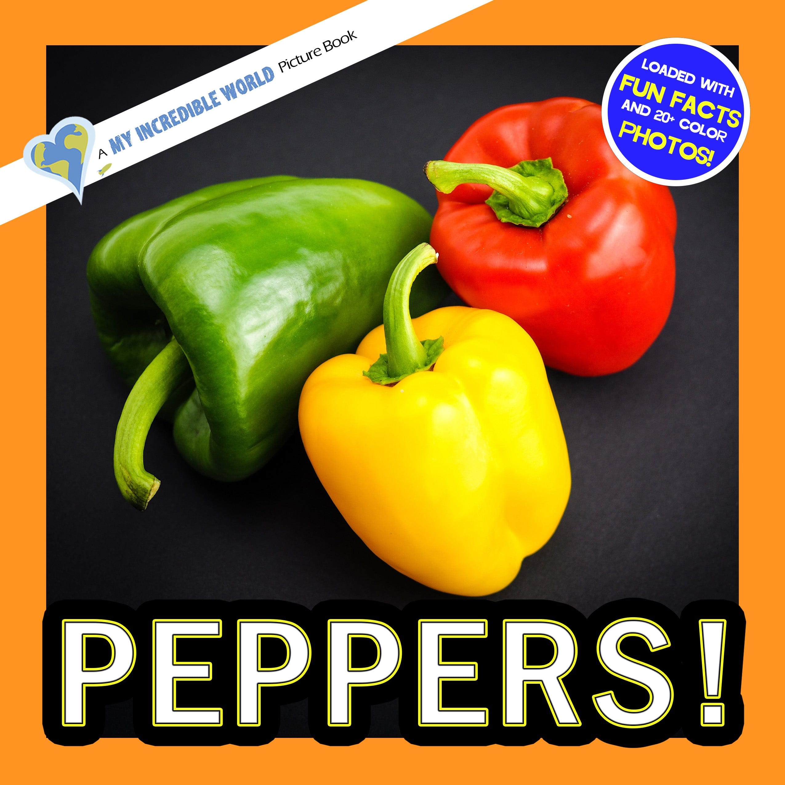 Peppers! A My Incredible World Picture Book for Children